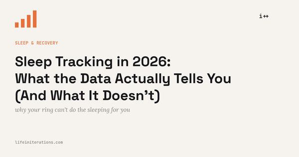 Sleep Tracking in 2026: What the Data Actually Tells You (And What It Doesn't)