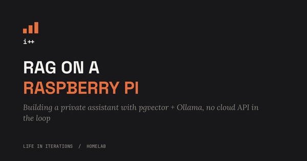 RAG on a Raspberry Pi: Building a Private Assistant with pgvector + Ollama